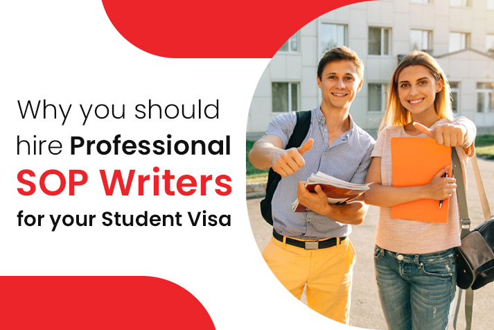 Why you should hire Professional SOP writers for your Student Visa