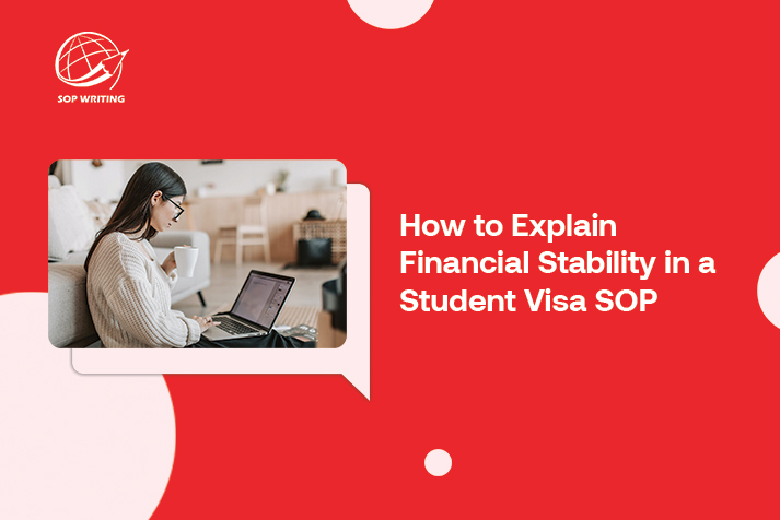 How to Explain Financial Stability in a Student Visa SOP