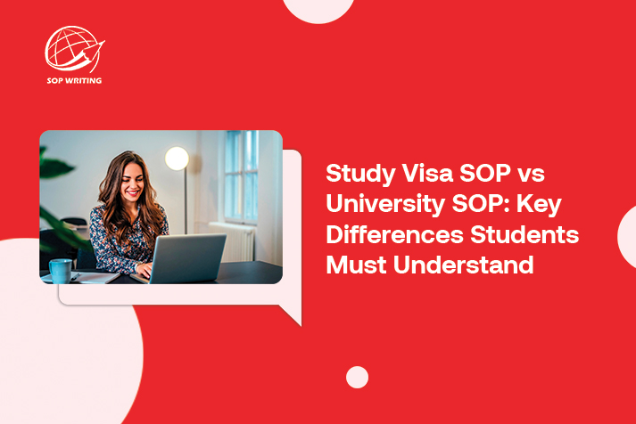 Study Visa SOP vs University SOP: Key Differences Students Must Understand